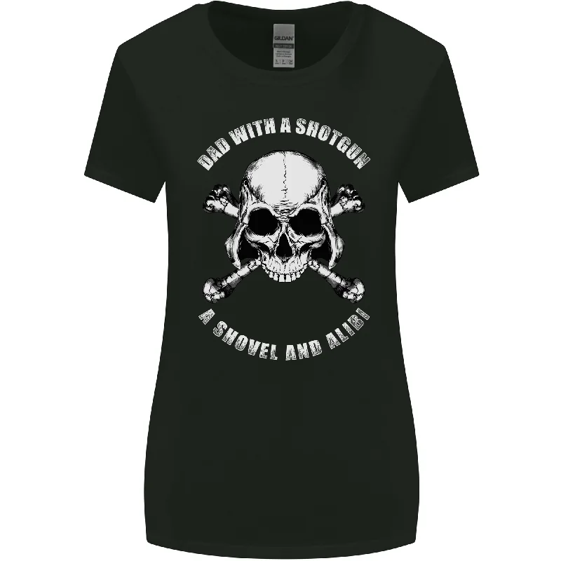 Dad With a Shovel Alibi Fathers Day Skull Womens Wider Cut T-Shirt Embroidered Appliqued Beaded Dad With a Shovel Alibi Fathers Day Skull Womens Wider Cut T-Shirt Embroidered Appliqued Beaded